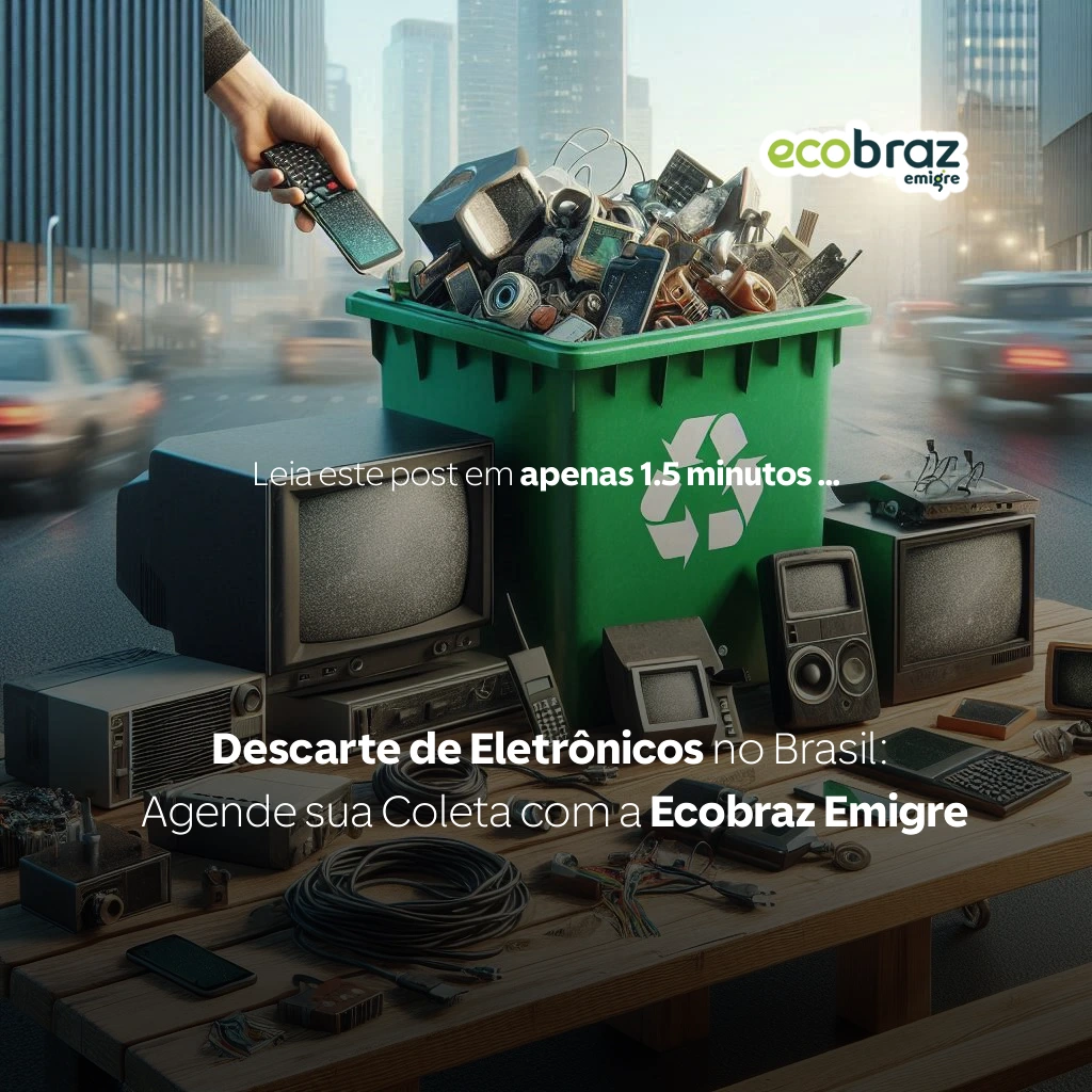 Electronics Disposal in Brazil: Schedule your Collection with Ecobraz Emigre