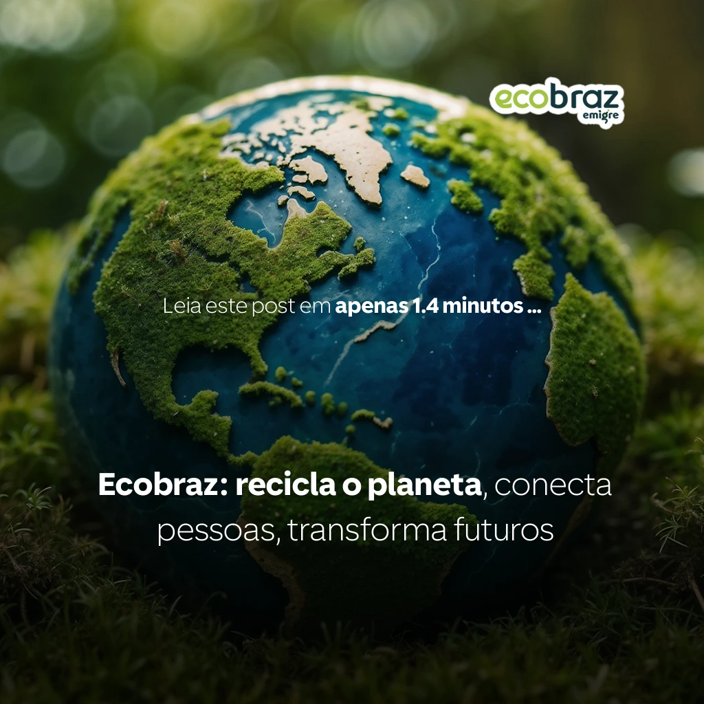 Ecobraz: recycles the planet, connects people, transforms futures