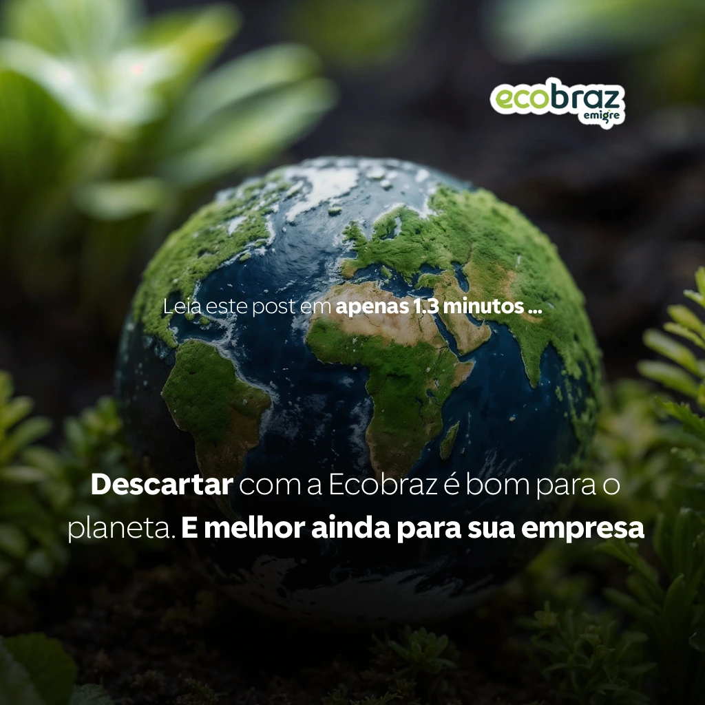 Disposing with Ecobraz is good for the planet. And even better for your company.
